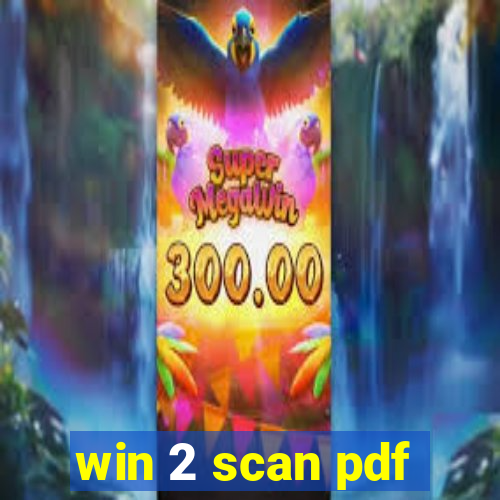 win 2 scan pdf