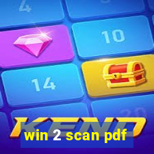 win 2 scan pdf