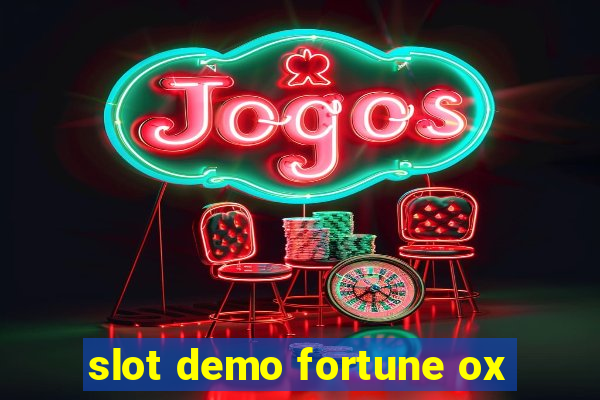 slot demo fortune ox