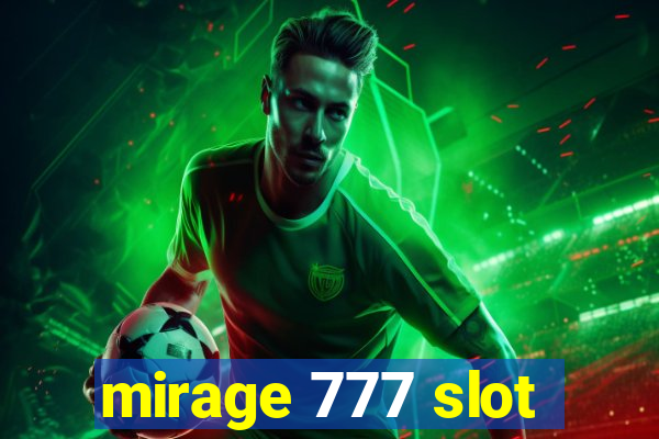 mirage 777 slot