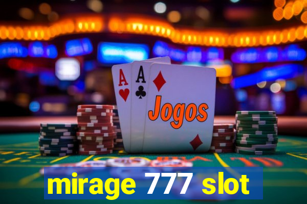 mirage 777 slot