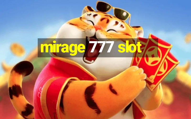 mirage 777 slot