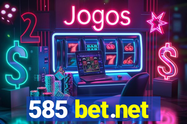 585 bet.net