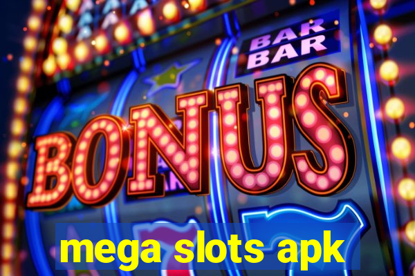 mega slots apk