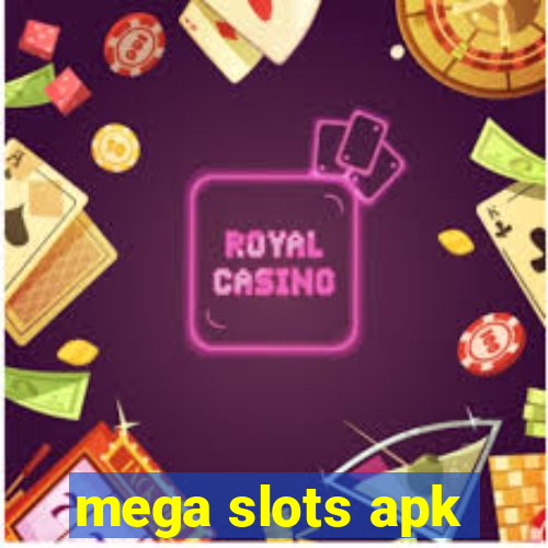 mega slots apk