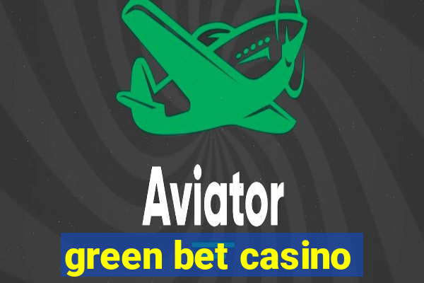 green bet casino