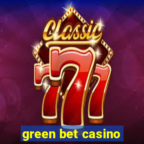 green bet casino