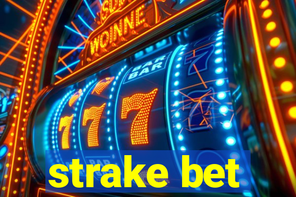 strake bet