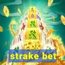 strake bet