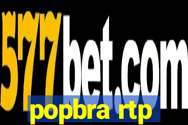 popbra rtp