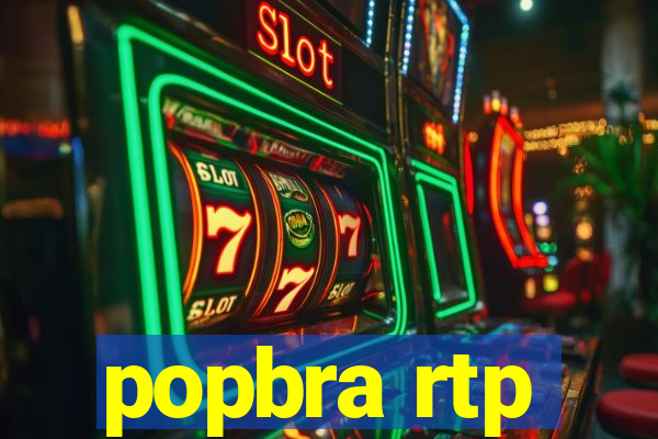 popbra rtp