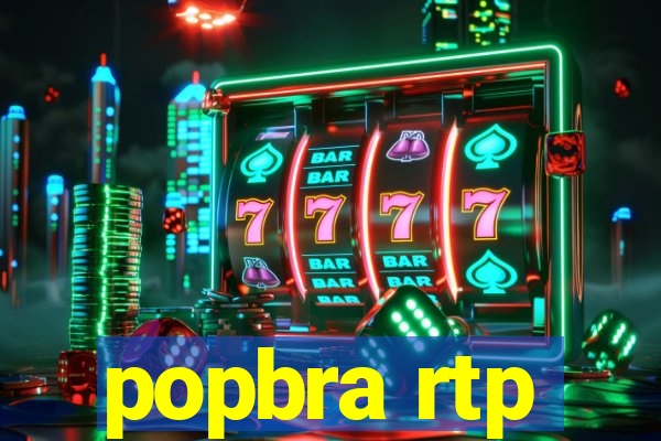 popbra rtp