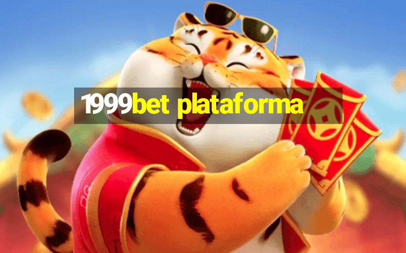 1999bet plataforma