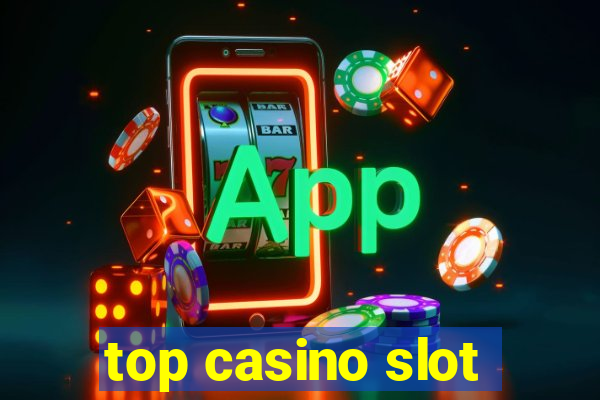 top casino slot