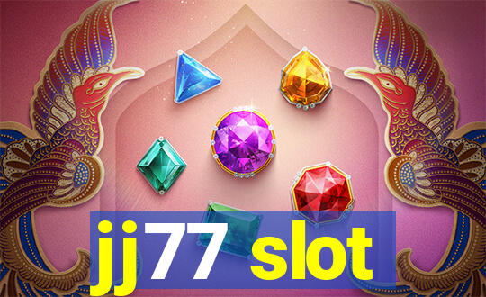 jj77 slot