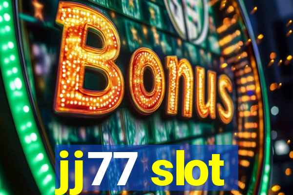 jj77 slot