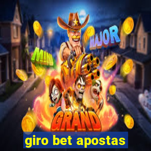 giro bet apostas