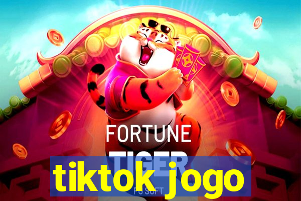 tiktok jogo