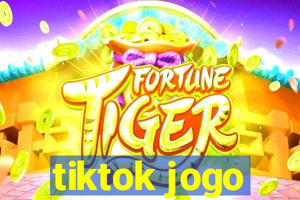 tiktok jogo