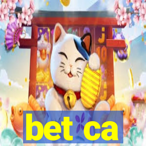 bet ca