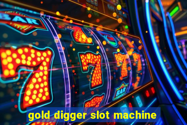 gold digger slot machine