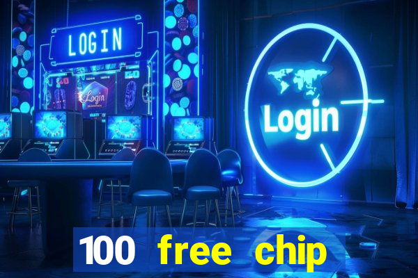 100 free chip casino captain jack 2021