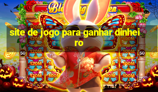 site de jogo para ganhar dinheiro