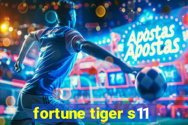 fortune tiger s11