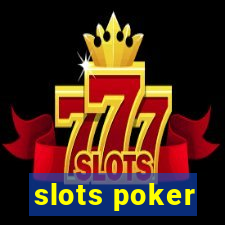 slots poker