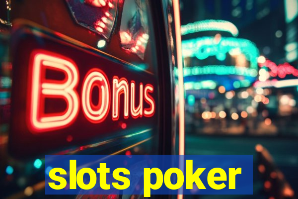 slots poker