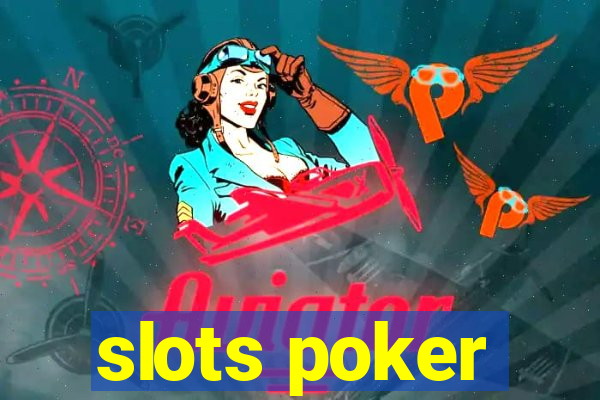 slots poker