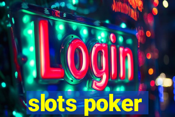 slots poker