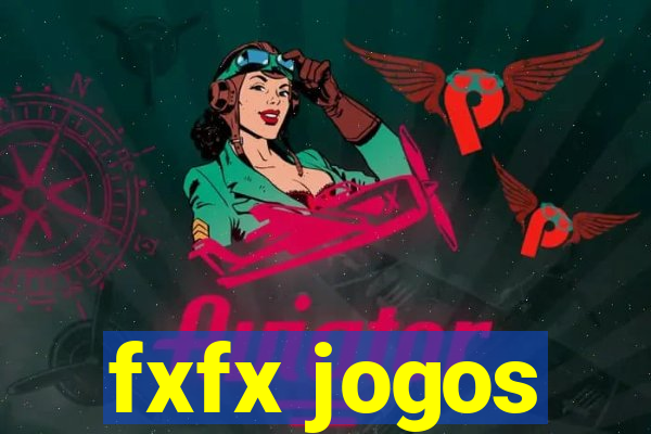 fxfx jogos