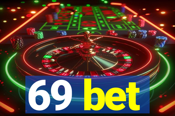 69 bet