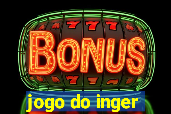 jogo do inger