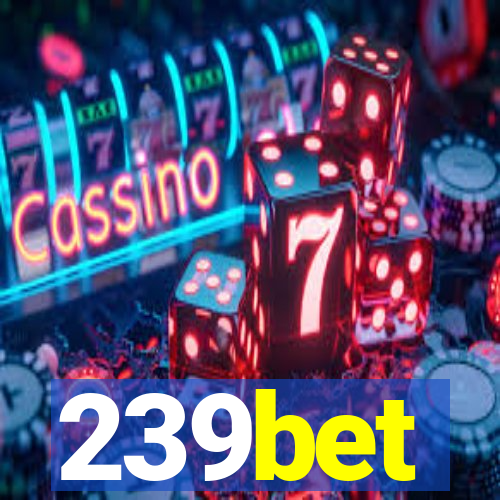 239bet