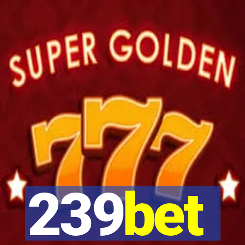 239bet