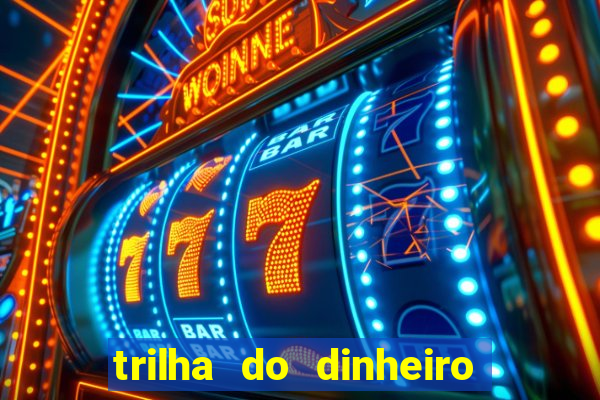 trilha do dinheiro gemeos investem