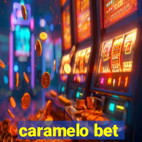 caramelo bet