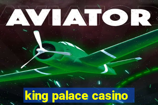 king palace casino