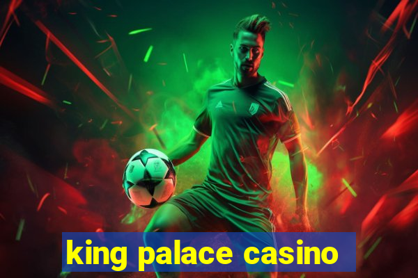 king palace casino