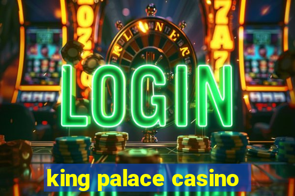 king palace casino