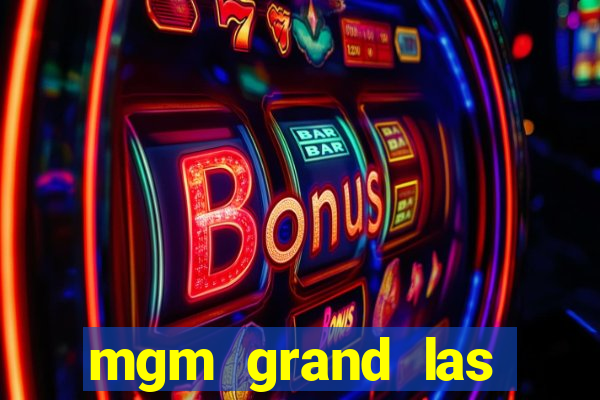 mgm grand las vegas hotel & casino