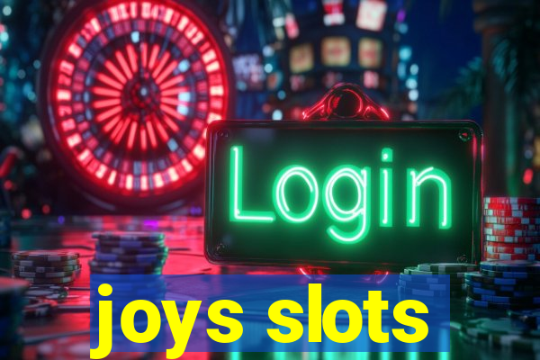 joys slots