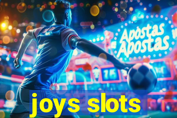 joys slots