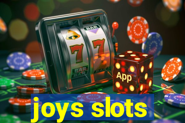 joys slots