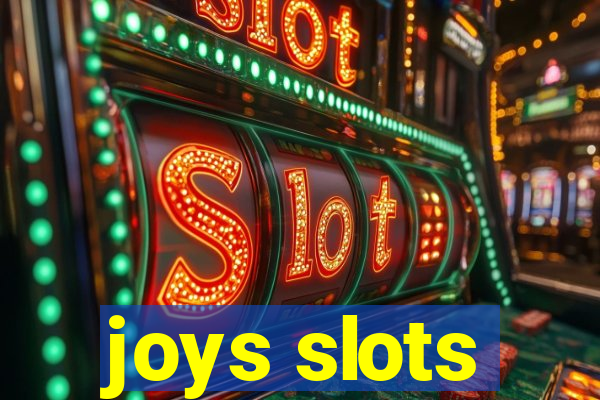 joys slots