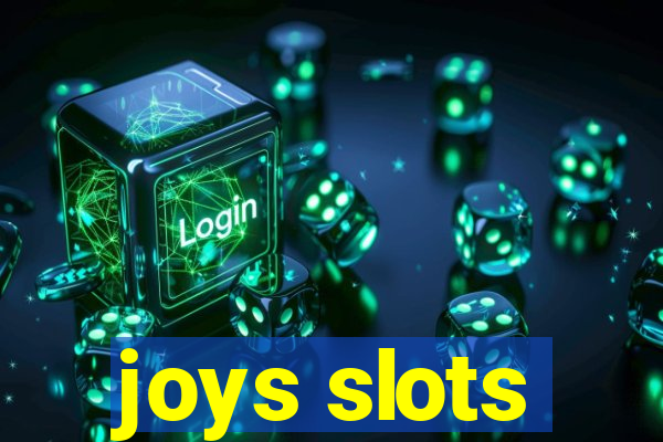 joys slots