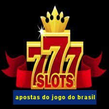 apostas do jogo do brasil