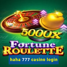 haha 777 casino login